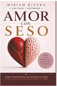 Portada del libro Amor con Seso, de Miriam Rivera